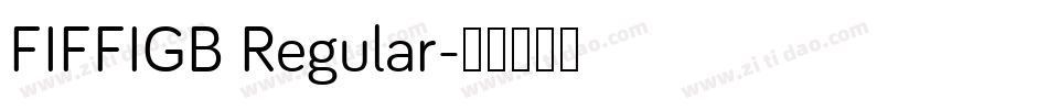 FIFFIGB Regular字体转换
